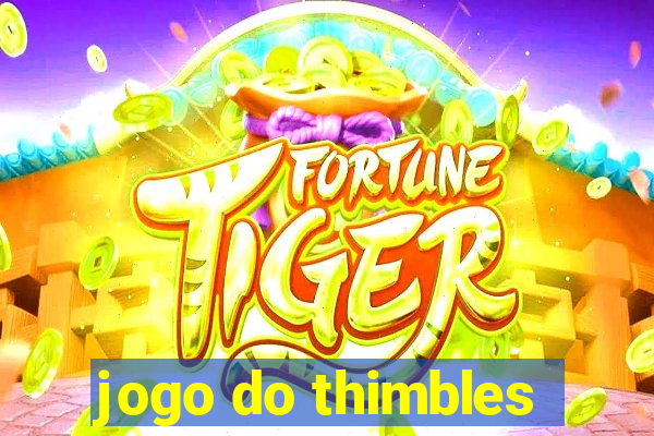 jogo do thimbles